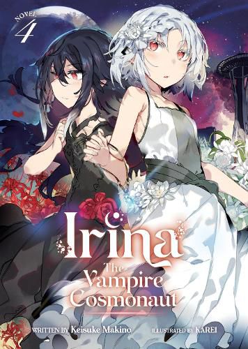 Cover image for Irina: The Vampire Cosmonaut (Light Novel) Vol. 4