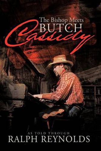 Cover image for The Bishop Meets Butch Cassidy: Recollections of Scottie Abner