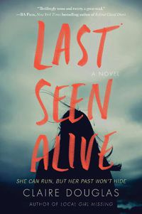 Cover image for Last Seen Alive