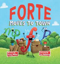 Cover image for Forte Moves to Town