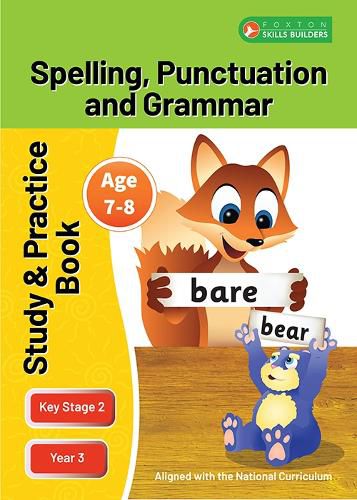 Cover image for KS2 Spelling, Grammar & Punctuation Study and Practice Book for Ages 7-8 (Year 3) Perfect for learning at home or use in the classroom