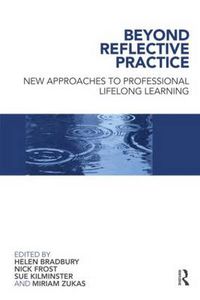 Cover image for Beyond Reflective Practice: New Approaches to Professional Lifelong Learning