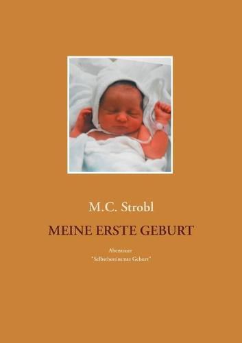 Cover image for Meine erste Geburt: Sarah kommt zur Welt