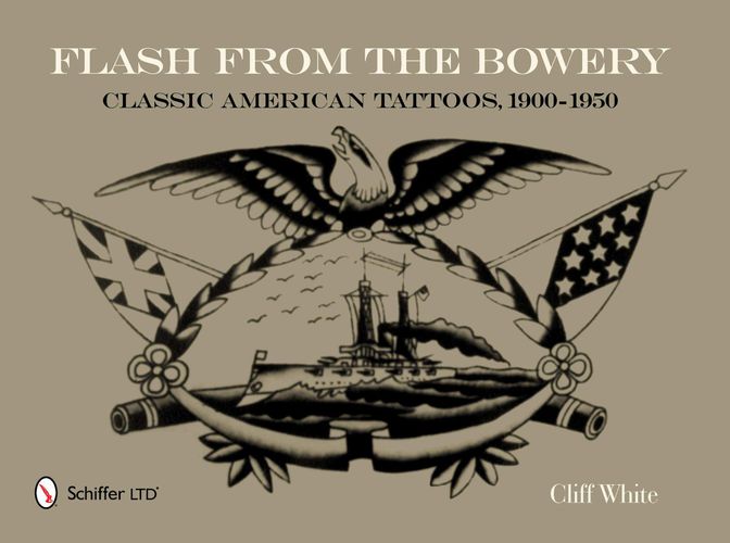 Cover image for Flash from the Bowery: Classic American Tattoos, 1900-1950