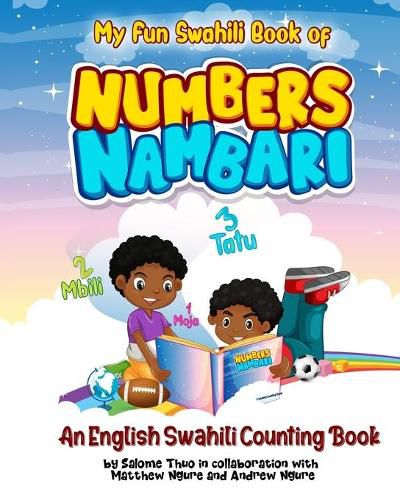 Cover image for My Fun Swahili Book of Numbers Nambari: An English Swahili Counting Book