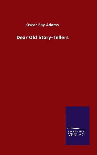 Cover image for Dear Old Story-Tellers