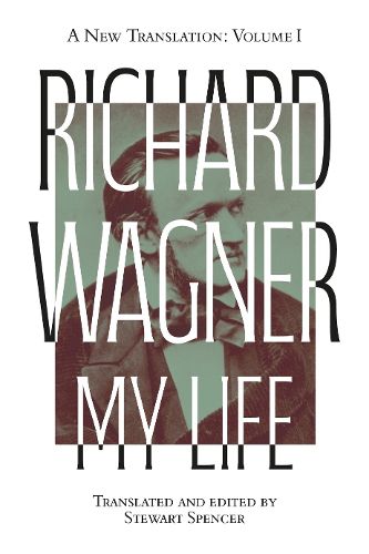 Cover image for Richard Wagner: My Life [Two Volume Set]