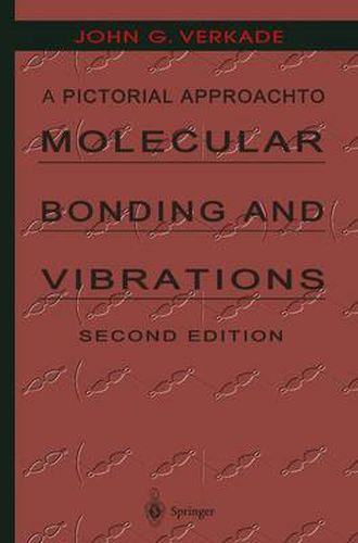 Cover image for A Pictorial Approach to Molecular Bonding and Vibrations