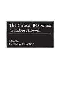 Cover image for The Critical Response to Robert Lowell