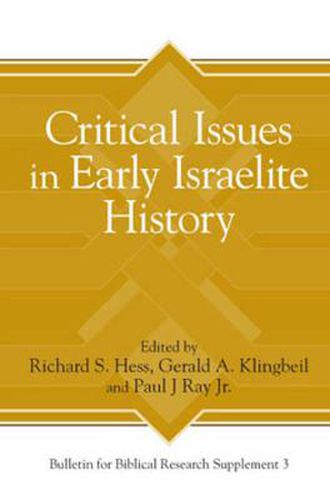 Critical Issues in Early Israelite History