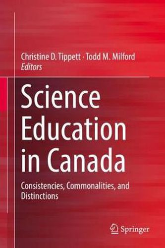 Cover image for Science Education in Canada: Consistencies, Commonalities, and Distinctions