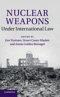 Cover image for Nuclear Weapons under International Law