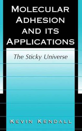 Cover image for Molecular Adhesion and Its Applications: The Sticky Universe