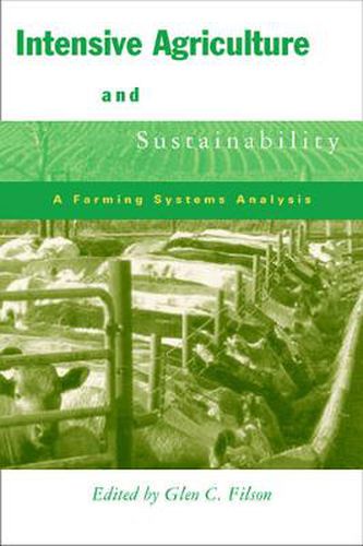 Cover image for Intensive Agriculture and Sustainability: A Farming Systems Analysis