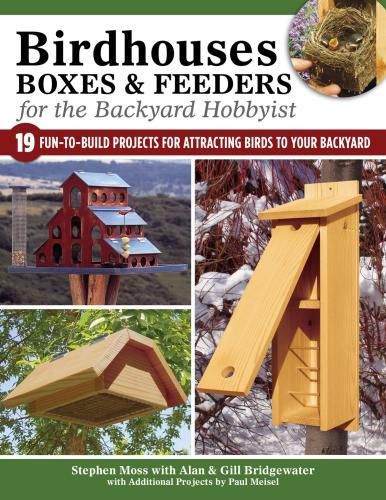 Cover image for Birdhouses, Boxes & Feeders for the Backyard Hobbyist