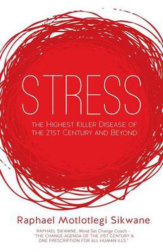 Cover image for Stress, the Highest Killer Disease of the 21st Century and Beyond