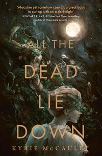 Cover image for All the Dead Lie Down