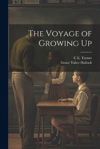 Cover image for The Voyage of Growing Up