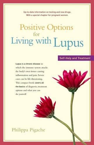 Cover image for Positive Options for Living with Lupus: Self-Help and Treatment