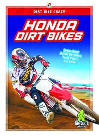 Cover image for Dirt Bike Crazy: Honda Dirt Bikes