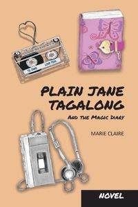 Cover image for Plain Jane Tagalong and the Magic Diary (NOVEL)