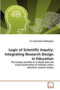 Cover image for Logic of Scientific Inquiry: Integrating Research Design in Education