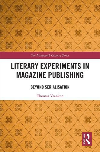 Literary Experiments in Magazine Publishing: Beyond Serialisation