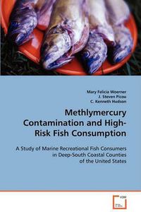 Cover image for Methlymercury Contamination and High-Risk Fish Consumption