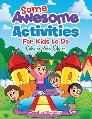 Some Awesome Activities for Kids to Do Coloring Book Edition