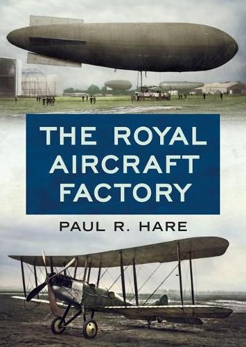 Cover image for The Royal Aircraft Factory