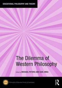 Cover image for The Dilemma of Western Philosophy