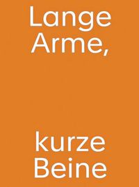 Cover image for Christine Streuli: Lange Arme, kurze Beine