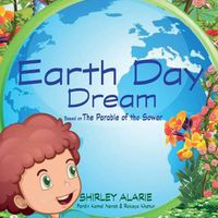 Cover image for Earth Day Dream: Based on The Parable of the Sower