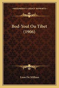 Cover image for Bod-Youl Ou Tibet (1906)