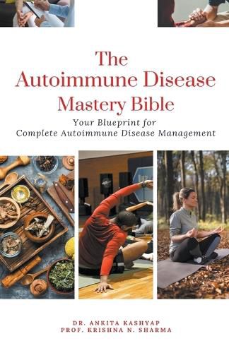 The Autoimmune Disease Mastery Bible