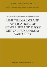 Cover image for Limit Theorems and Applications of Set-Valued and Fuzzy Set-Valued Random Variables