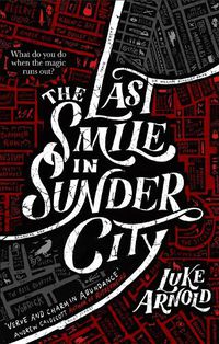 Cover image for The Last Smile in Sunder City: Fetch Phillips Book 1