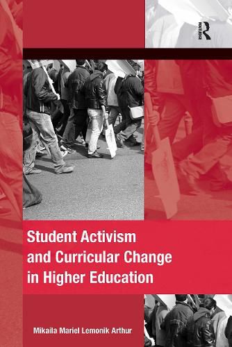 Cover image for Student Activism and Curricular Change in Higher Education