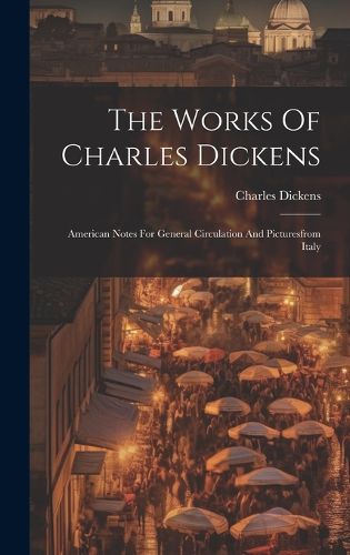 Cover image for The Works Of Charles Dickens