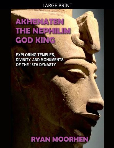 Cover image for Akhenaten, the Nephilim God King