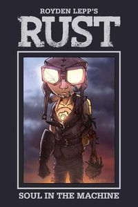 Cover image for Rust Vol. 4: Soul in the Machine