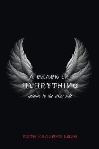 A Crack in Everything: Welcome to the other side