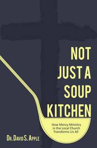 Cover image for Not Just A Soup Kitchen