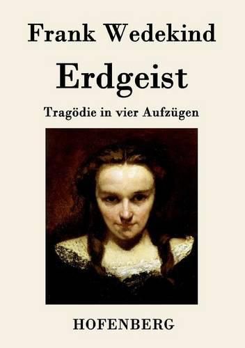 Cover image for Erdgeist: Tragoedie in vier Aufzugen