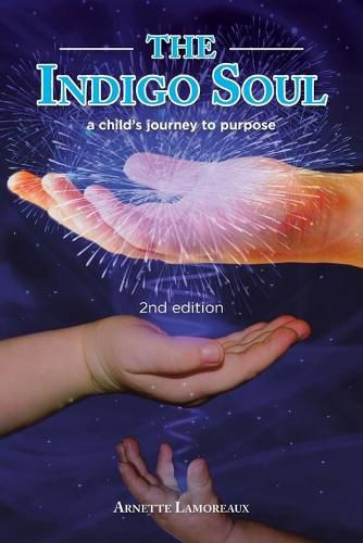 Cover image for The Indigo Soul: a child's journey to purpose