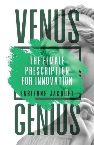 Cover image for Venus Genius: The Female Prescription for Innovation