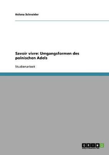 Cover image for Savoir vivre: Umgangsformen des polnischen Adels