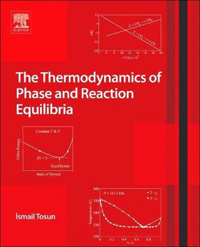 The Thermodynamics of Phase and Reaction Equilibria