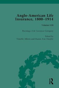 Cover image for Anglo-American Life Insurance, 1800-1914