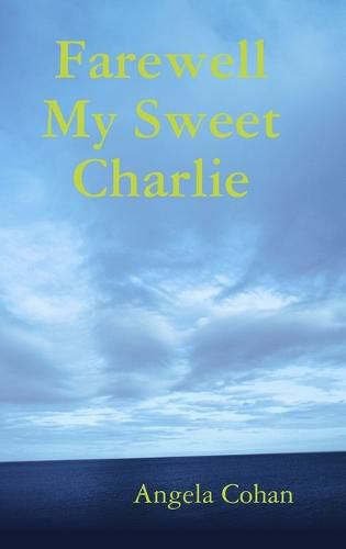 Cover image for Farewell My Sweet Charlie